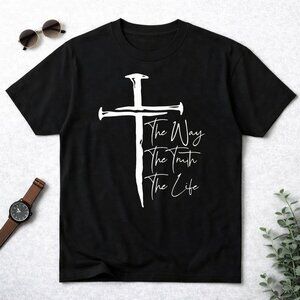 The Way The Truth The Life Nail Cross Graphic Tee | Christian Faith Shirt